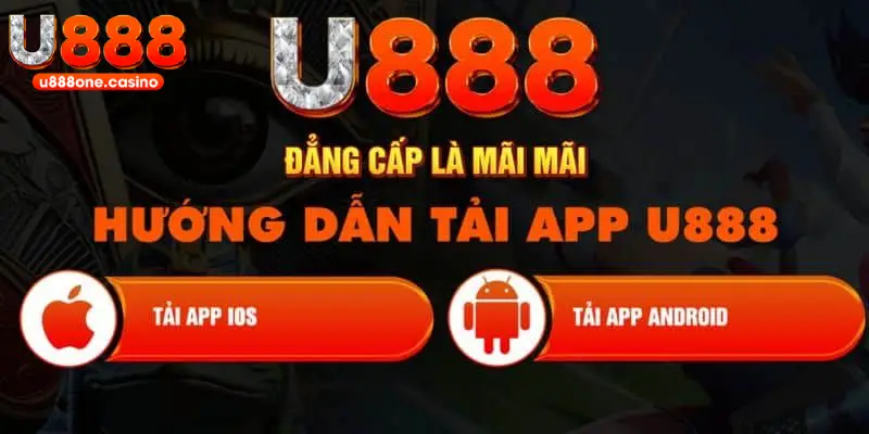 Quy trình tải app U888 một cách đơn giản cho người mới