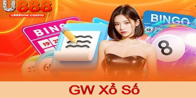 Giới thiệu khái quát chung về sảnh GW Xổ số tại U888